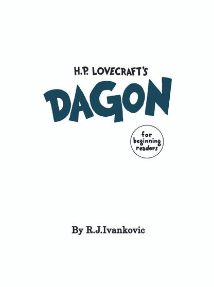 Dagon for Beginning Readers